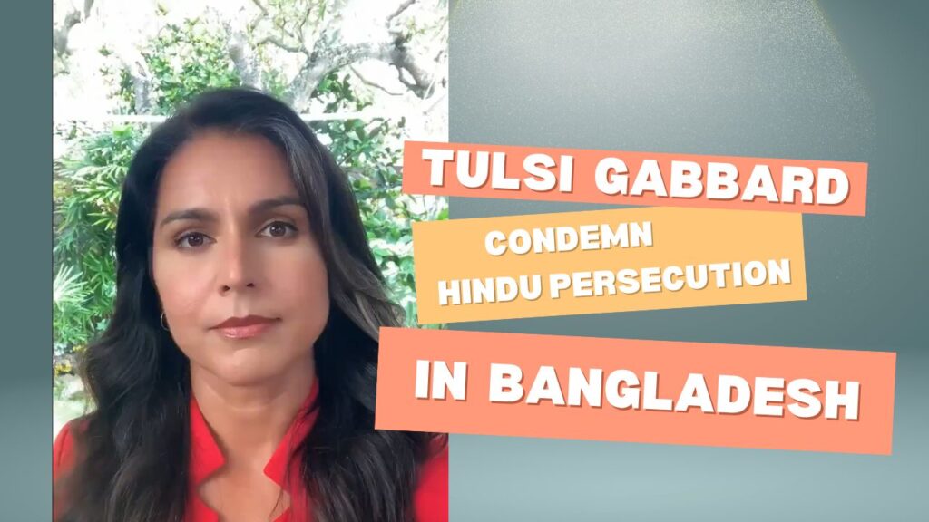 Tulsi Gabbard raised voice against the persecution of Hindus in Bangladesh